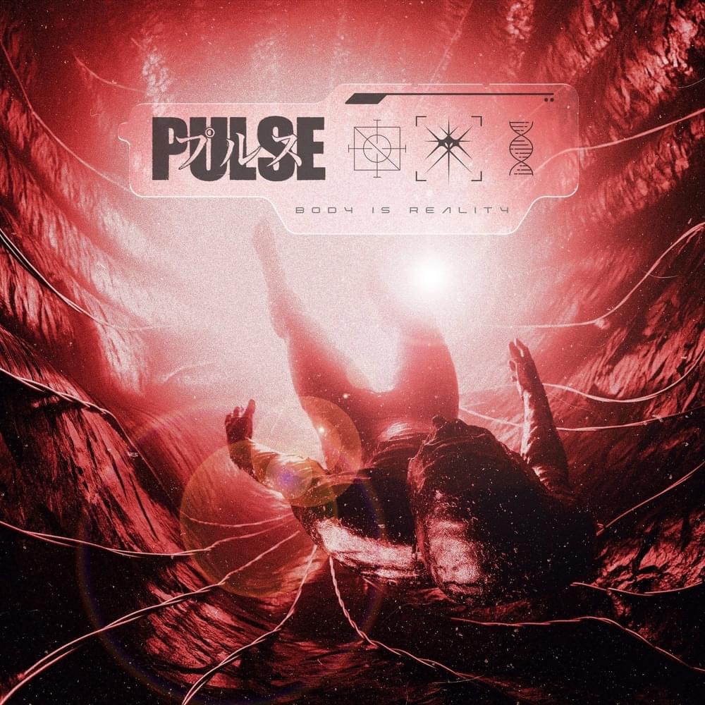 ALBUM REVIEW: Pulse – Body is&nbsp;Reality