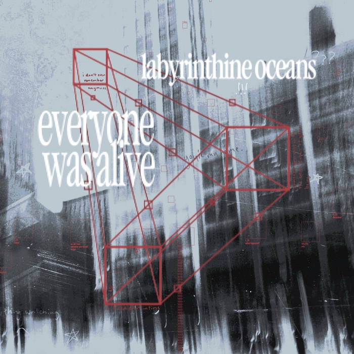 EP REVIEW: Labyrinthine Oceans – everyone was alive