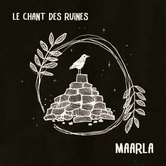 EP REVIEW: MAARLA – Les chant des ruines